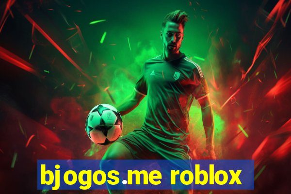 bjogos.me roblox