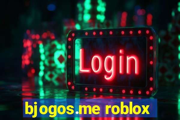 bjogos.me roblox