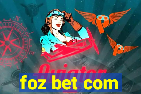 foz bet com