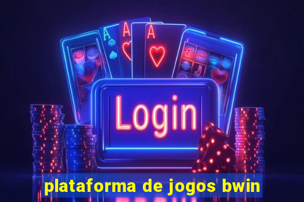 plataforma de jogos bwin