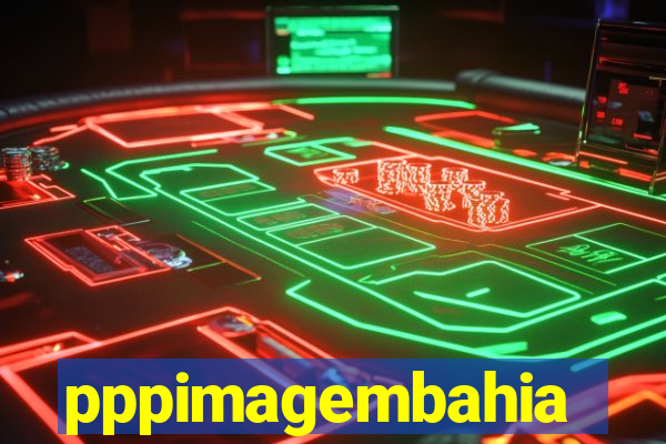 pppimagembahia