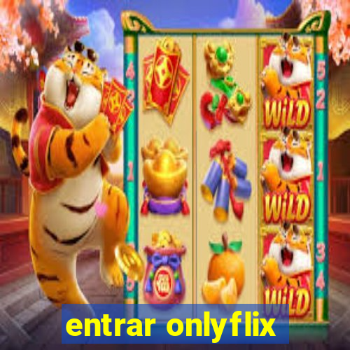 entrar onlyflix