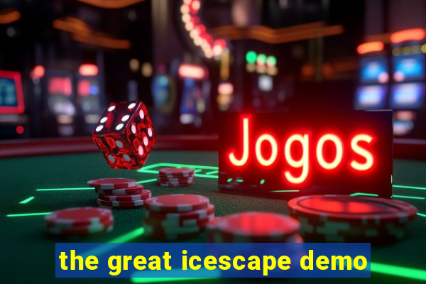 the great icescape demo