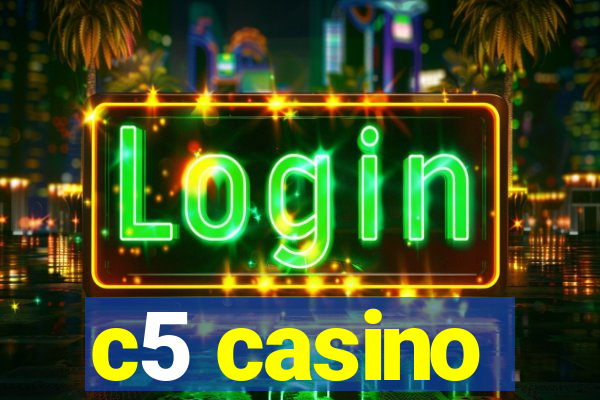 c5 casino