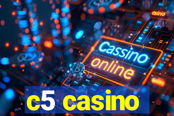 c5 casino