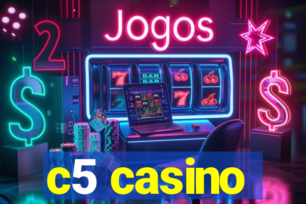 c5 casino