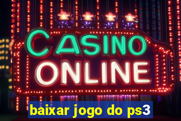 baixar jogo do ps3