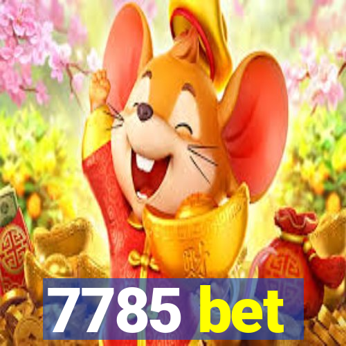 7785 bet