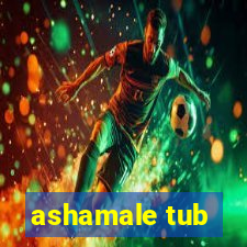 ashamale tub