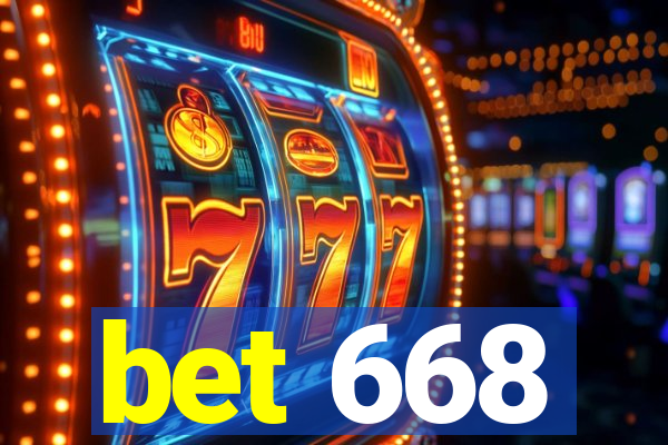 bet 668