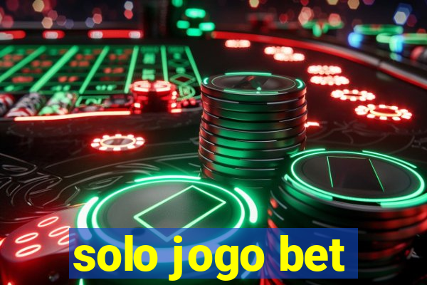 solo jogo bet