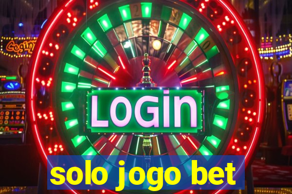 solo jogo bet