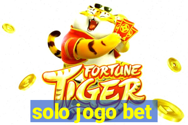 solo jogo bet