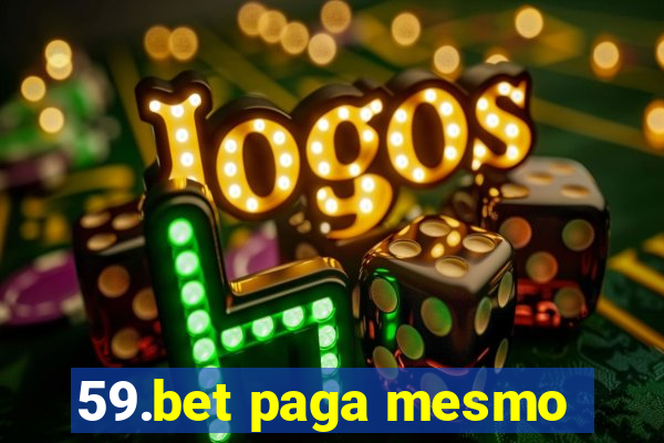 59.bet paga mesmo