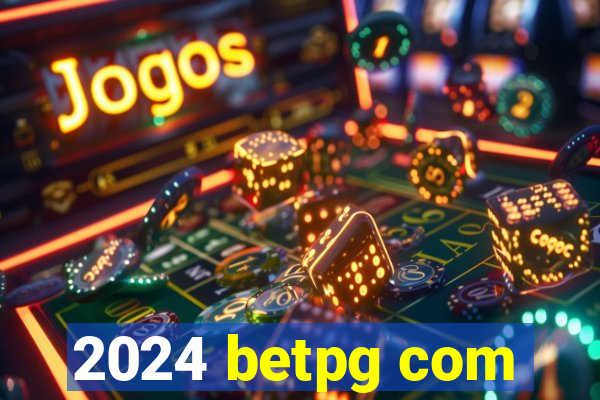 2024 betpg com