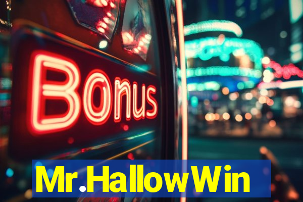 Mr.HallowWin