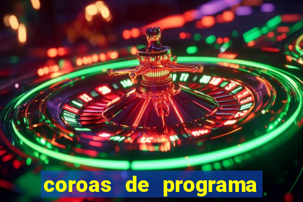 coroas de programa em porto alegre