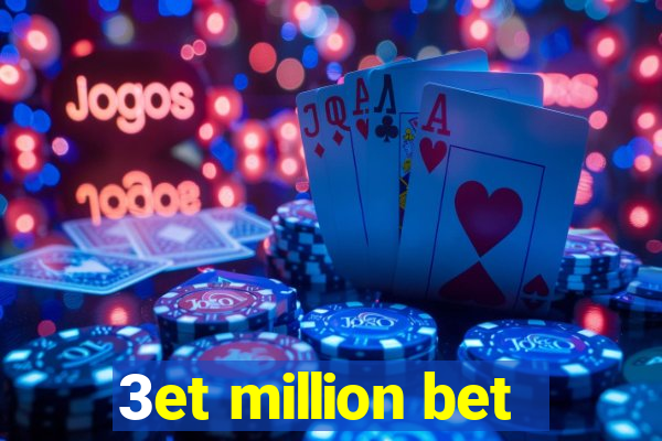 3et million bet