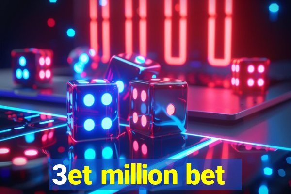 3et million bet