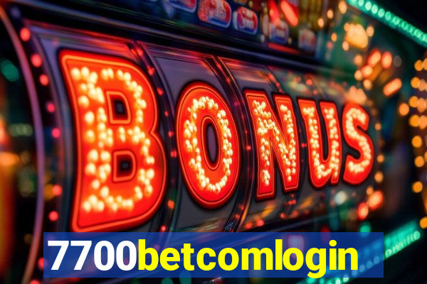 7700betcomlogin