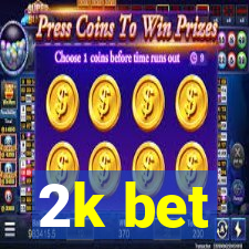 2k bet