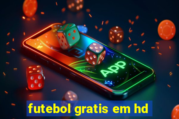 futebol gratis em hd