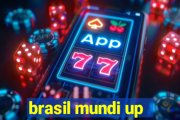 brasil mundi up