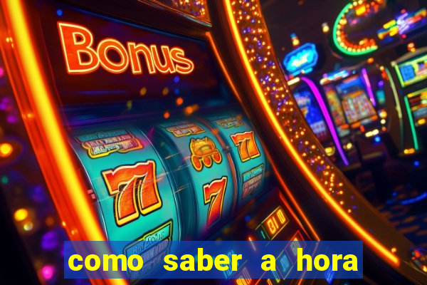 como saber a hora certa de jogar no tiger fortune