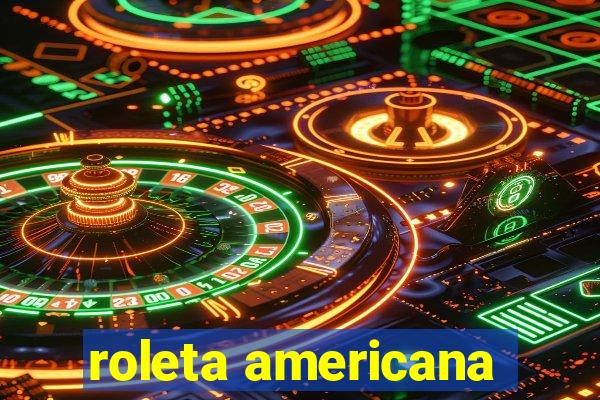 roleta americana