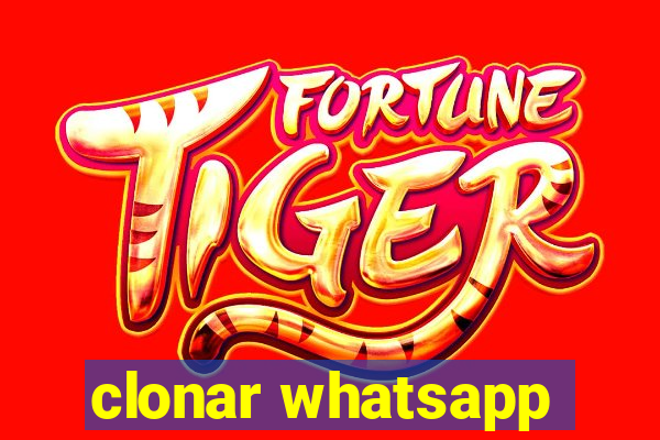 clonar whatsapp