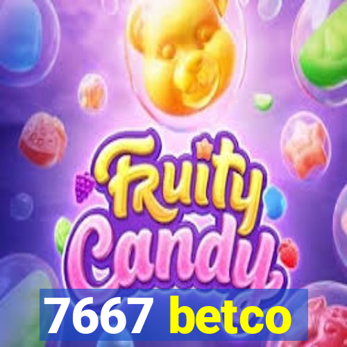 7667 betco