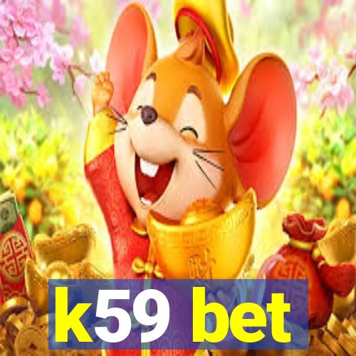 k59 bet