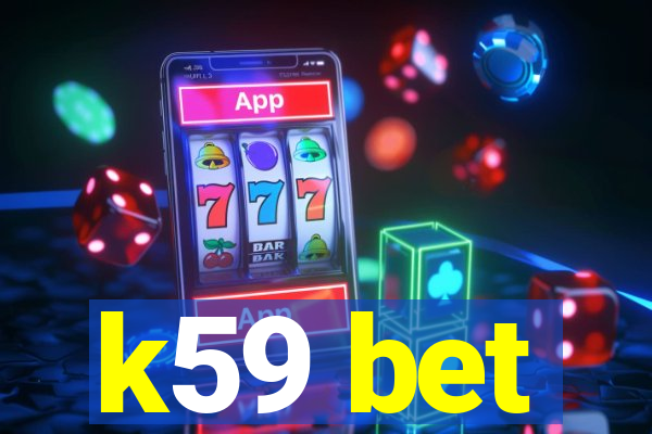 k59 bet