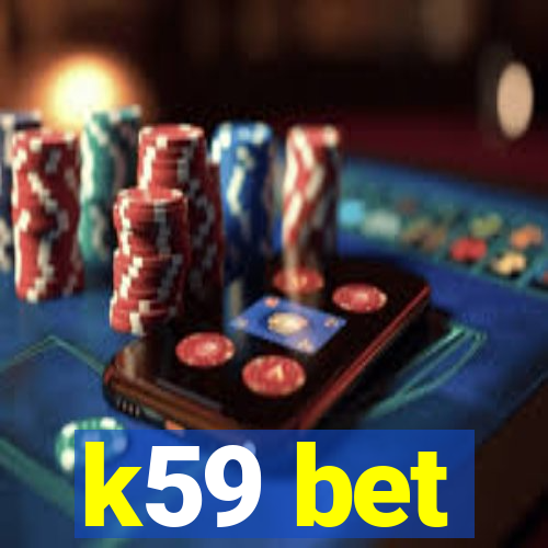 k59 bet