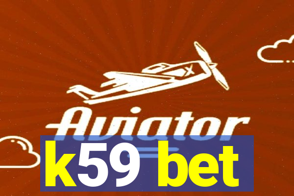 k59 bet