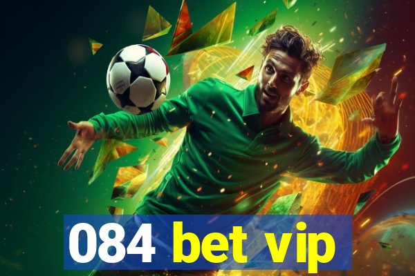 084 bet vip