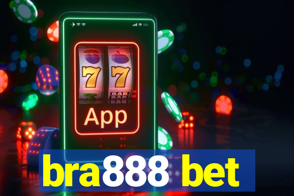 bra888 bet