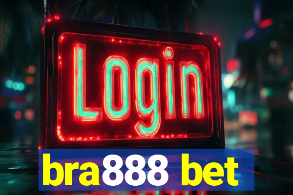 bra888 bet