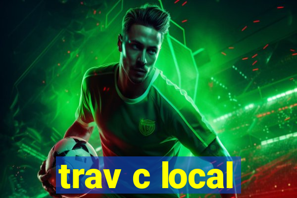 trav c local