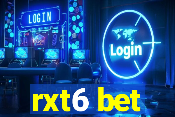 rxt6 bet