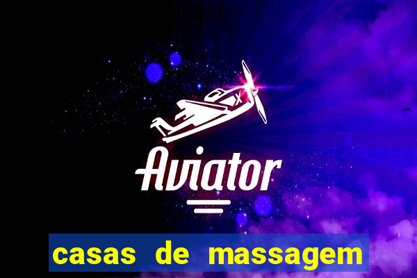 casas de massagem em porto alegre