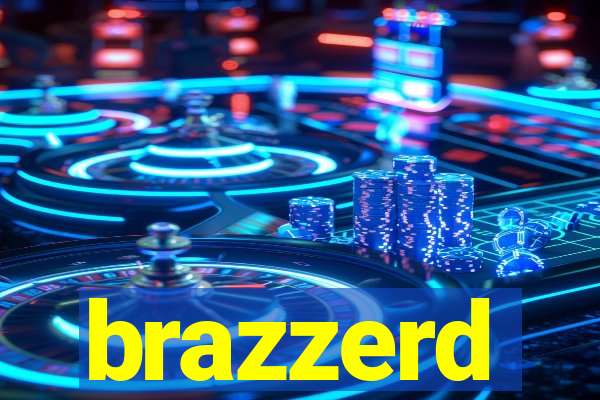 brazzerd