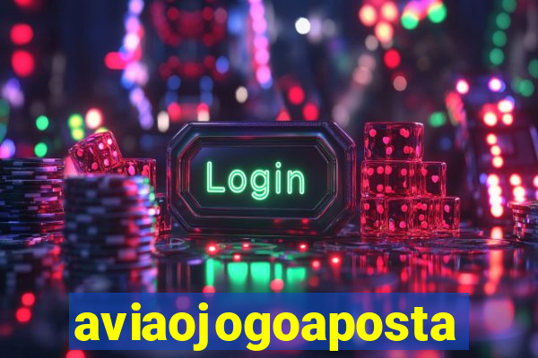 aviaojogoaposta