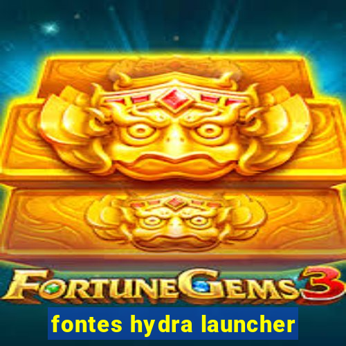 fontes hydra launcher