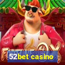 52bet casino