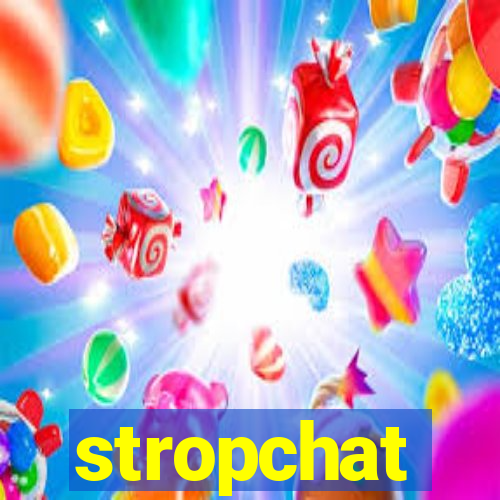 stropchat