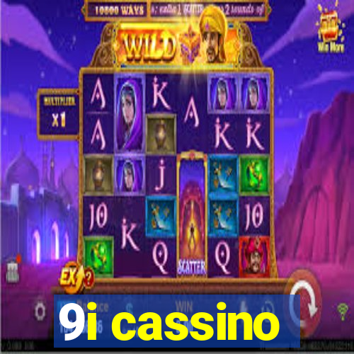 9i cassino