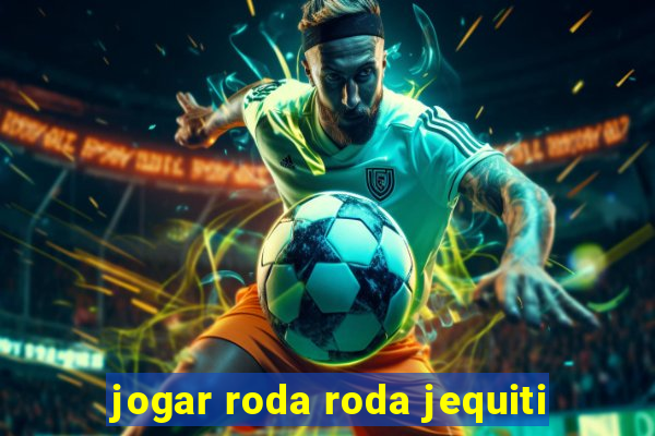 jogar roda roda jequiti