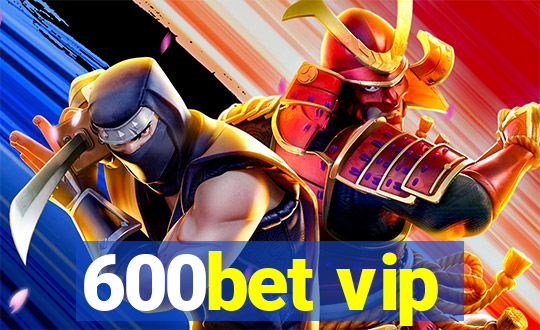 600bet vip