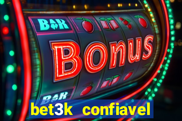 bet3k  confiavel